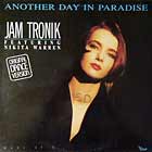JAM TRONIK : ANOTHER DAY IN PARADISE