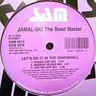 JAMAL-SKI THE BEAD MASTER : LET'S DO IT IN THE DANCEHALL