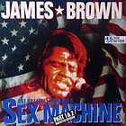 JAMES BROWN : SEX MACHINE  (PART 1 AND 2)