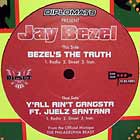DIPLOMATS  PRESENT JAY BEZEL : BEZEL'S THE TRUTH