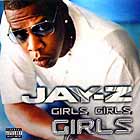 JAY-Z : GIRLS, GIRLS, GIRLS
