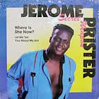 JEROME PRISTER : WHERE IS SHE NOW?
