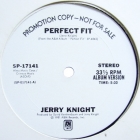 JERRY KNIGHT : PERFECT FIT
