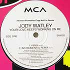 JODY WATLEY : YOUR LOVE KEEPS WORKING ON ME