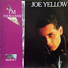 JOE YELLOW : I'M YOUR LOVER