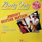 JOHNNY GUITAR WATSON : BOOTY OOTY