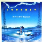 JOURNEY : BE GOOD TO YOURSELF  / SEPARATE WAYS ...