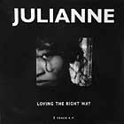 JULIANNE : LOVING THE RIGHT WAY