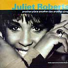 JULIET ROBERTS : ANOTHER PLACE ANOTHER DAY ANOTHER TIME