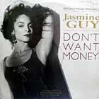 JASMINE GUY : DON'T WANT MONEY