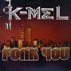 K-MEL : FONK YOU