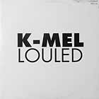 K-MEL : LOULED