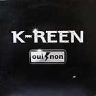 K-REEN : OUI/NON