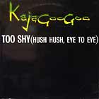 KAJAGOOGOO : TOO SHY (HUSH HUSH, EYE TO EYE)