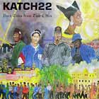 KATCH 22 : DARK TALES FROM TWO CITIES