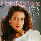 KATY GRAY : HOLD ME TIGHT