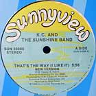 K.C. AND THE SUNSHINE BAND : THAT'S THE WAY (I LIKE IT)  (NEW VERSION)