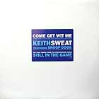 KEITH SWEAT  ft. SNOOP DOGG : COME GET WIT ME