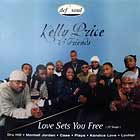KELLY PRICE  & FRIENDS : LOVE SETS YOU FREE
