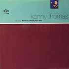 KENNY THOMAS : THINKING ABOUT YOUR LOVE  (REMIX)