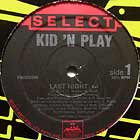 KID 'N PLAY : LAST NIGHT