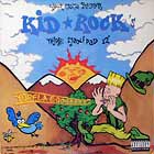 YOUR MAMA  PRESENTS KID ROCK'S : YO-DA-LIN IN THE VALLEY  / PIMP OF THE NATION