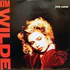 KIM WILDE : YOU CAME