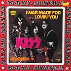 KISS : I WAS MADE FOR LOVIN' YOU