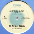 K.M.C. KRU : SHE'S MY CUTIE