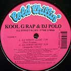 KOOL G RAP  & DJ POLO : ILL STREET BLUES