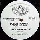 KRS ONE : NO WACK DJ'S