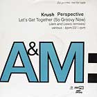 KRUSH : LET'S GET TOGETHER (SO GROOVY NOW)