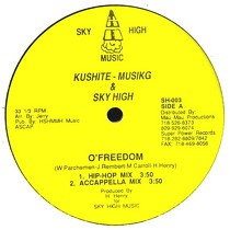 KUSHITE - MUSIC & SKY HIGH : O'FREEDOM