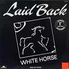 LAID BACK : WHITE HORSE