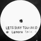 LAMORE LINDO : LET'S STAY TOGETHER