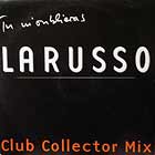 LARUSSO : TU M' OUBLIERAS  (CLUB COLLECTOR MIX)