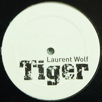 LAURENT WOLF : TIGER