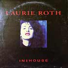 LAURIE ROTH : IN MY HOUSE
