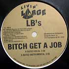 LB'S : BITCH GET A JOB