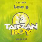 LEE R : TARZAN BOY
