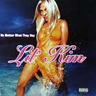 LIL' KIM : NO MATTER WHAT THEY SAY