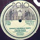 LIQUID GOLD : DANCE YOURSELF DIZZY