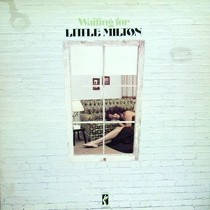 LITTLE MILTON : WAITING FOR LITTLE MILTON