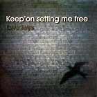 LIVE JAYS : KEEP' ON SETTING ME FREE