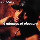L.L. COOL J : 6 MINUTES OF PLEASURE