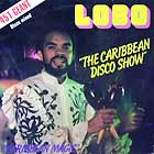 LOBO : THE CARIBBEAN DISCO SHOW