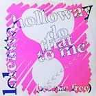 LOLEATTA HOLLOWAY : DO THAT TO ME (SET ME FREE)