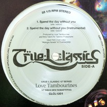 LOVE TAMBOURINES : SPEND THE DAY WITHOUT YOU