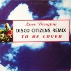 LUCE DRAYTON : TO BE LOVED  (DISCO CITIZENS REMIX)