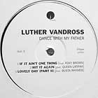 LUTHER VANDROSS : DANCE WITH MY FATHER